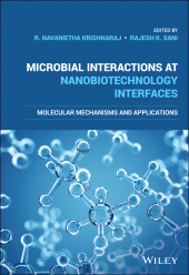 E-book, Microbial Interactions at Nanobiotechnology Interfaces : Molecular Mechanisms and Applications, John Wiley & Sons
