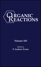 E-book, Organic Reactions, Volume 105, John Wiley & Sons