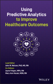 E-book, Using Predictive Analytics to Improve Healthcare Outcomes, John Wiley & Sons