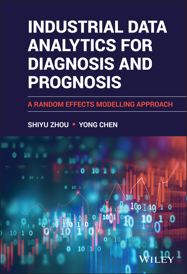 E-book, Industrial Data Analytics for Diagnosis and Prognosis : A Random Effects Modelling Approach, John Wiley & Sons