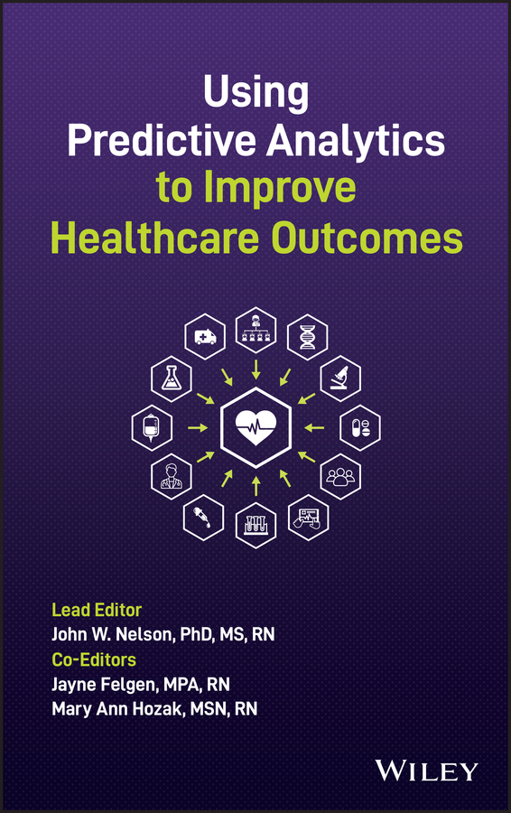 E-book, Using Predictive Analytics to Improve Healthcare Outcomes, John Wiley & Sons