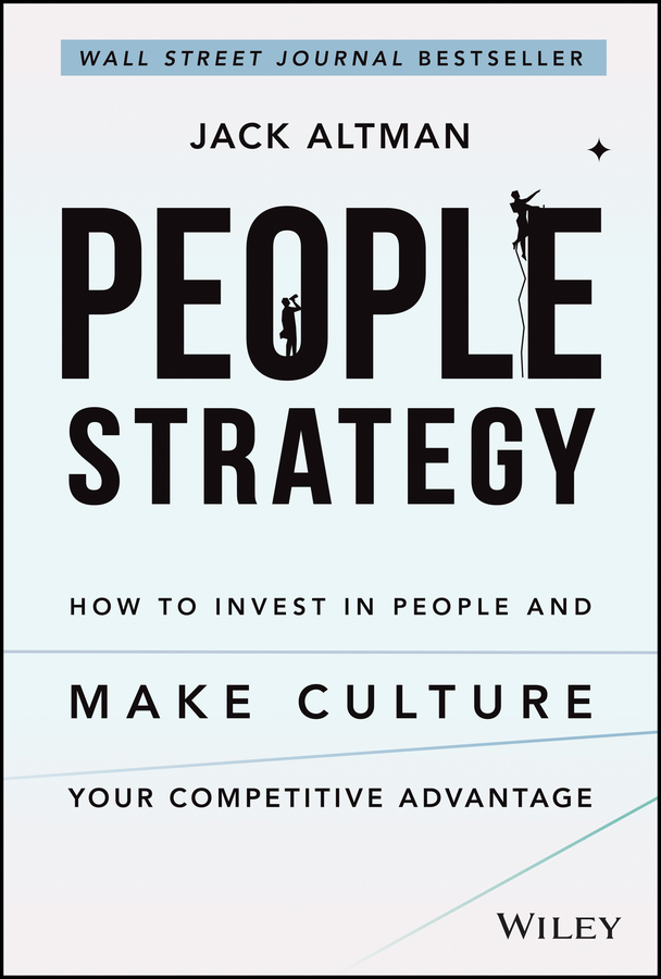 eBook, People Strategy : How to Invest in People and Make Culture Your Competitive Advantage, John Wiley & Sons