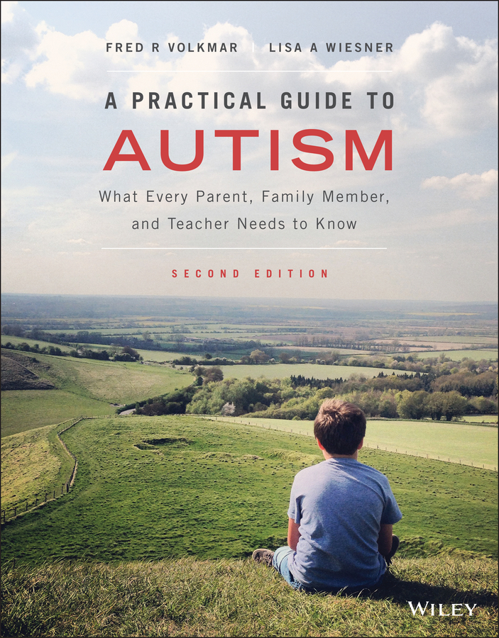 E-book, A Practical Guide to Autism : What Every Parent, Family Member, and Teacher Needs to Know, John Wiley & Sons