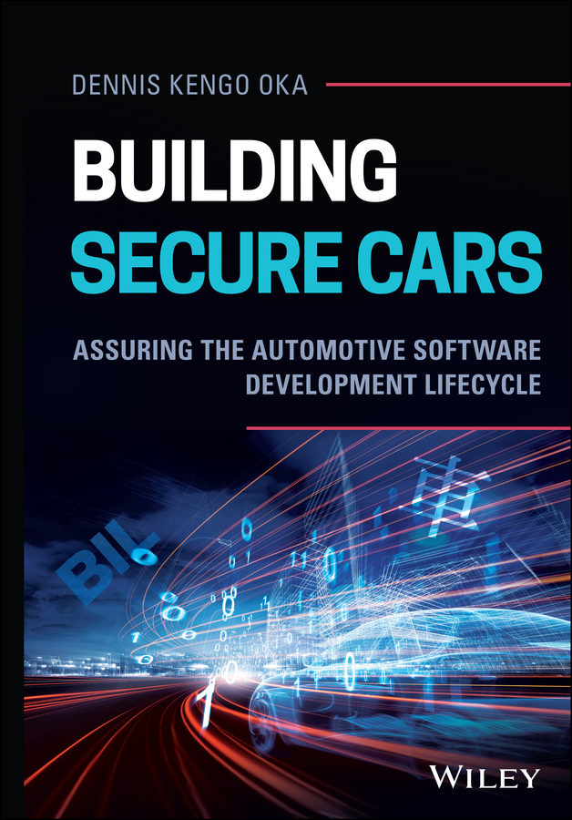 E-book, Building Secure Cars : Assuring the Automotive Software Development Lifecycle, John Wiley & Sons