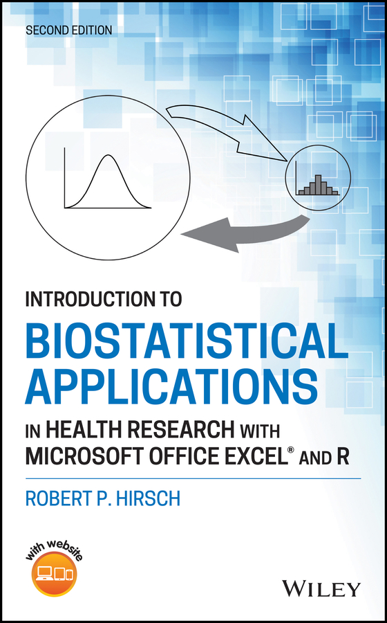 E-book, Introduction to Biostatistical Applications in Health Research with Microsoft Office Excel and R, John Wiley & Sons