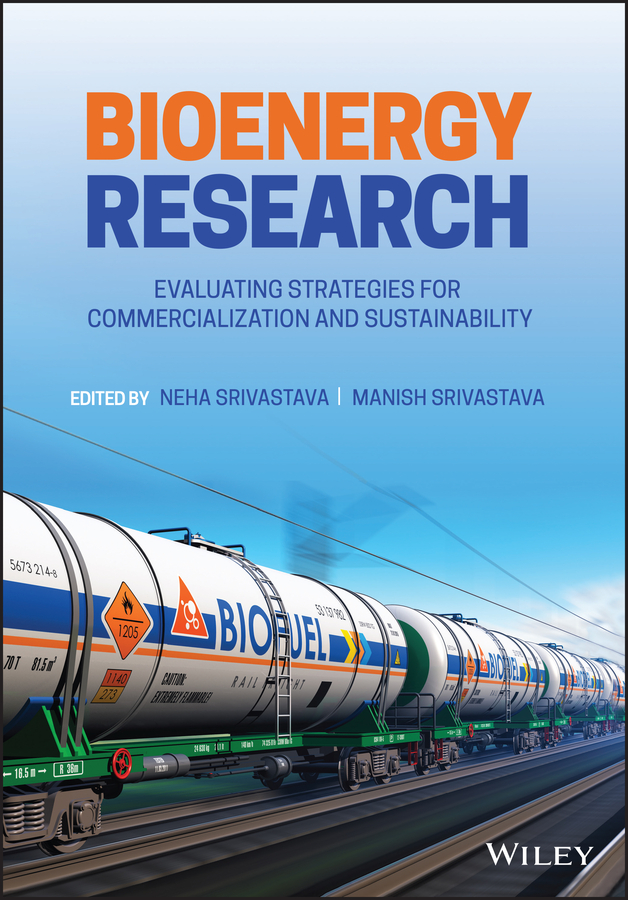 eBook, Bioenergy Research : Evaluating Strategies for Commercialization and Sustainability, John Wiley & Sons