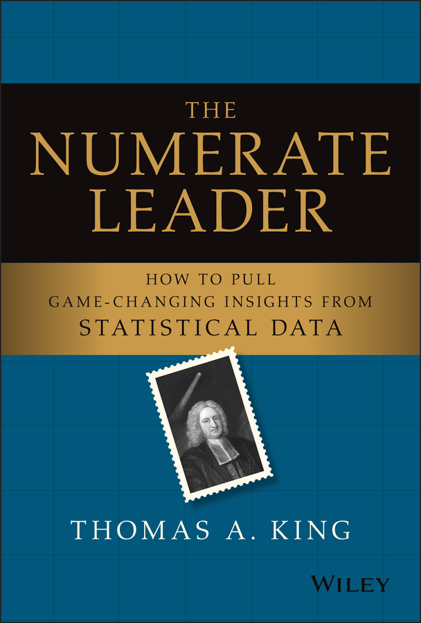 E-book, The Numerate Leader : How to Pull Game-Changing Insights from Statistical Data, John Wiley & Sons