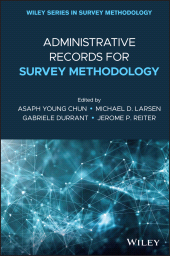 E-book, Administrative Records for Survey Methodology, John Wiley & Sons