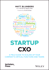 E-book, Startup CXO : A Field Guide to Scaling Up Your Company's Critical Functions and Teams, John Wiley & Sons