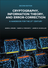 E-book, Cryptography, Information Theory, and Error-Correction : A Handbook for the 21st Century, John Wiley & Sons
