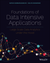 E-book, Foundations of Data Intensive Applications : Large Scale Data Analytics under the Hood, John Wiley & Sons