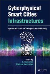 E-book, Cyberphysical Smart Cities Infrastructures : Optimal Operation and Intelligent Decision Making, John Wiley & Sons