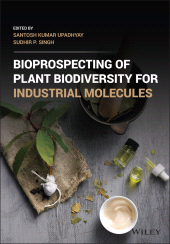 E-book, Bioprospecting of Plant Biodiversity for Industrial Molecules, John Wiley & Sons
