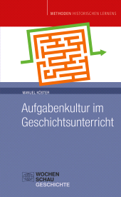 E-book, Aufgabenkultur im Geschichtsunterricht, Wochenschau Verlag