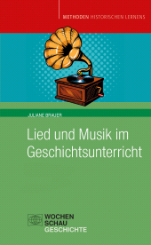 E-book, Lied und Musik im Geschichtsunterricht, Wochenschau Verlag