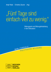 E-book, "Fünf Tage sind einfach viel zu wenig" : Bildungszeit und Bildungsfreistellung in der Diskussion, Wochenschau Verlag