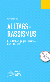E-book, Alltagsrassimsus : Feindschaft gegen "Fremde" und "Andere", Wochenschau Verlag