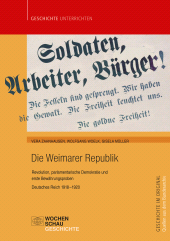 E-book, Die Weimarer Republik : Revolution, parlamentarische Demokratie und erste Bewährungsproben. Deutsches Reich 1918 - 1920, Wochenschau Verlag