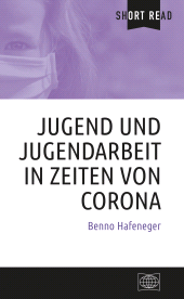E-book, Jugend und Jugendarbeit in Zeiten von Corona, Wochenschau Verlag