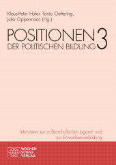eBook, Positionen der politischen Bildung 3 : Interviews zur außerschulischen Jugend- und zur Erwachsenenbildung, Wochenschau Verlag