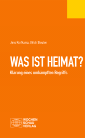 E-book, Was ist Heimat? : Klärung eines umkämpften Begriffs, Wochenschau Verlag