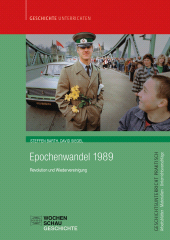 E-book, Epochenwandel 1989 : Revolution und Wiedervereinigung, Wochenschau Verlag