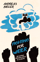eBook, Fighting for Water : Resisting Privatization in Europe, Zed Books