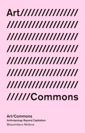 eBook, Art/Commons : Anthropology beyond Capitalism, Zed Books