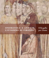 eBook, "Onorevole e antico cittadino di Firenze" : il Bargello per Dante, Mandragora