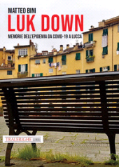 eBook, Luk down : memorie dell'epidemia da Covid-19 a Lucca, Tra le righe libri