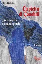 E-book, La pietra di Conohiil : in cerca delle domande giuste, Planet Book