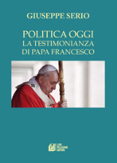 eBook, Politica oggi : la testimonianza di papa Francesco, Pellegrini