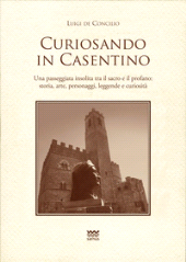 E-book, Curiosando in Casentino : una passeggiata insolita tra il sacro e il profano : storia, arte, personaggi, leggende e curiosità, Sarnus