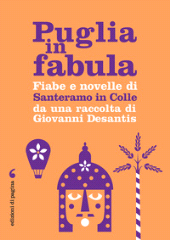 eBook, Puglia in fabula : fiabe e novelle di Santeramo in Colle, Desantis, Giovanni, Edizioni di Pagina