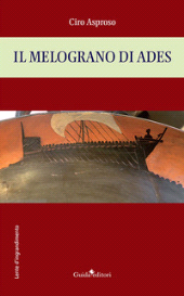 E-book, Il melograno di Ades, Asproso, Ciro, Guida