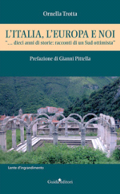 E-book, L'Italia, l'Europa e noi : ... dieci anni di storie : racconti di un Sud ottimista, Guida