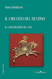 E-book, Il circuito del destino : il longobardo del Sud, Guida