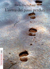 eBook, L'orma dei passi perduti, Buchignani, Paolo, Tra le righe libri
