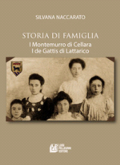 eBook, Storia di famiglia : i Montemurro di Cellara, i de Gattis di Lattarico, L. Pellegrini