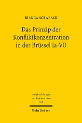 E-book, Das Prinzip der Konfliktkonzentration in der Brüssel Ia-VO : Begrenzte Klägerwahlrechte für Verträge und Delikte mit mehrfachem Ortsbezug, Mohr Siebeck