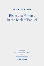 E-book, History as harlotry in the Book of Ezekiel : textual expansion in Ezekiel 16, Mohr Siebeck