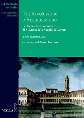 eBook, Tra rivoluzione e restaurazione : le Memorie del monastero di S. Maria delle Vergini di Verona, Viella