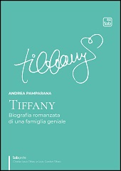 E-book, Tiffany : biografia romanzata di una famiglia geniale, TAB edizioni