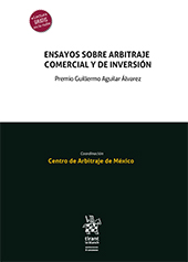E-book, Ensayos sobre arbitraje comercial y de inversión, Tirant lo Blanch