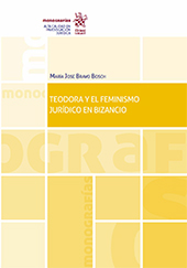 E-book, Teodora y el feminismo jurídico en Bizancio, Bravo Bosch, María José, Tirant lo Blanch