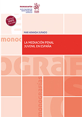 E-book, La mediación penal juvenil en España, Aranda Jurado, Mar., Tirant lo Blanch
