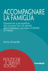 E-book, Accompagnare la famiglia : esperienze e prospettive dai cinquant'anni di attività del Consultorio Familiare UCIPEM di Treviso, Franco Angeli