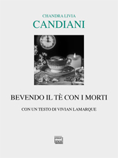 eBook, Bevendo il tè con i morti, Candiani, Chandra Livia, Interlinea