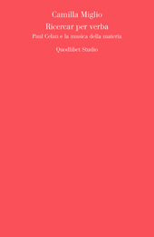 E-book, Ricercar per verba : Paul Celan e la musica della materia, Quodlibet