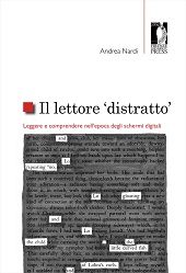 eBook, Il lettore distratto : leggere e comprendere nell'epoca degli schermi digitali, Firenze University Press